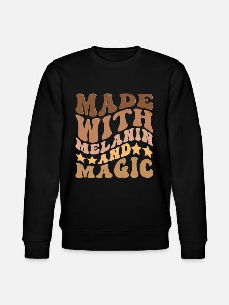 Melanin And Magic - Stanley/Stella CHANGER Unisex Organic Sweatshirt - black