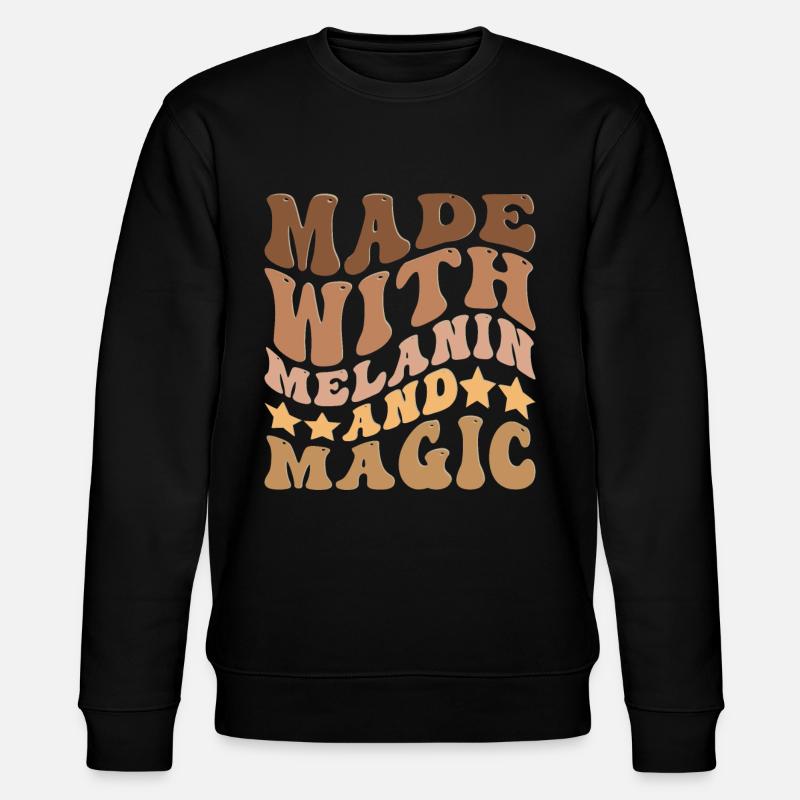 Melanin And Magic - Stanley/Stella CHANGER Unisex Organic Sweatshirt - black