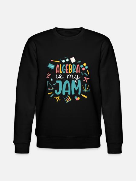 Algebra Is My Jam - Stanley/Stella CHANGER Unisex Organic Sweatshirt - black