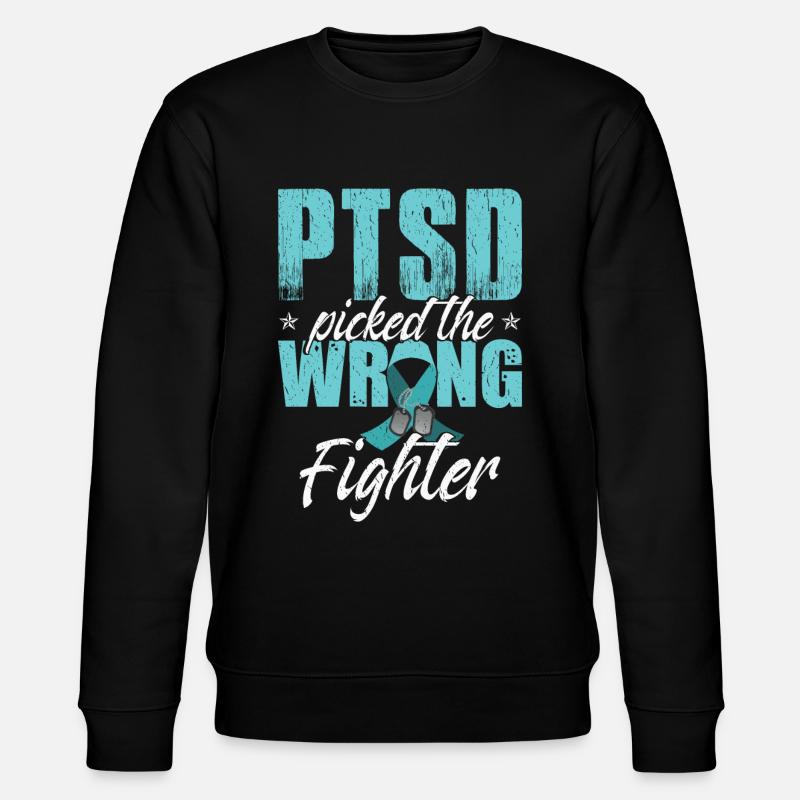 PTSD Picked The Wrong Fighter - Stanley/Stella CHANGER Unisex Organic Sweatshirt - black