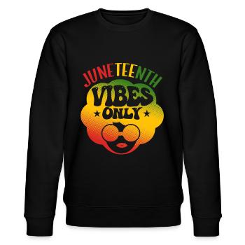Juneteenth Vibes Only - Stanley/Stella CHANGER Unisex Organic Sweatshirt - black - Front - Nik (191cm) & Marisol (170cm)