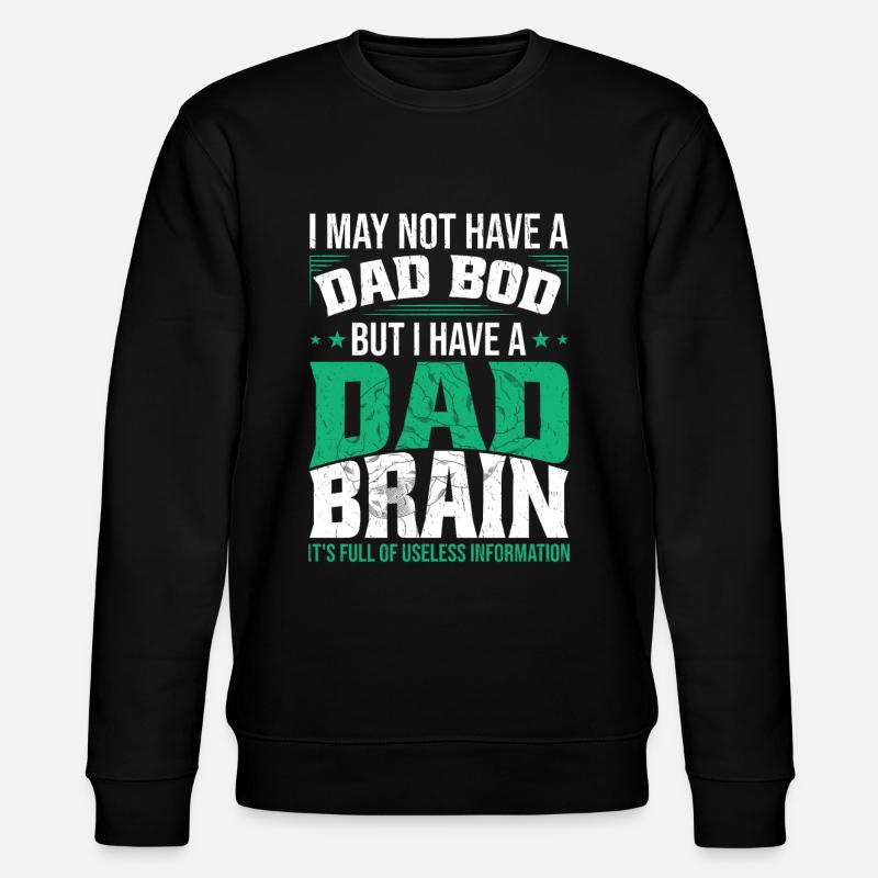 Drôle de cerveau de papa - Sweat bio CHANGER Stanley/Stella Unisexe - noir