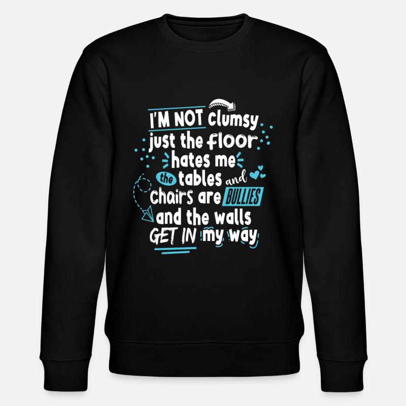 Sarcastic Clumsy Ironic - Stanley/Stella CHANGER Unisex Organic Sweatshirt - black