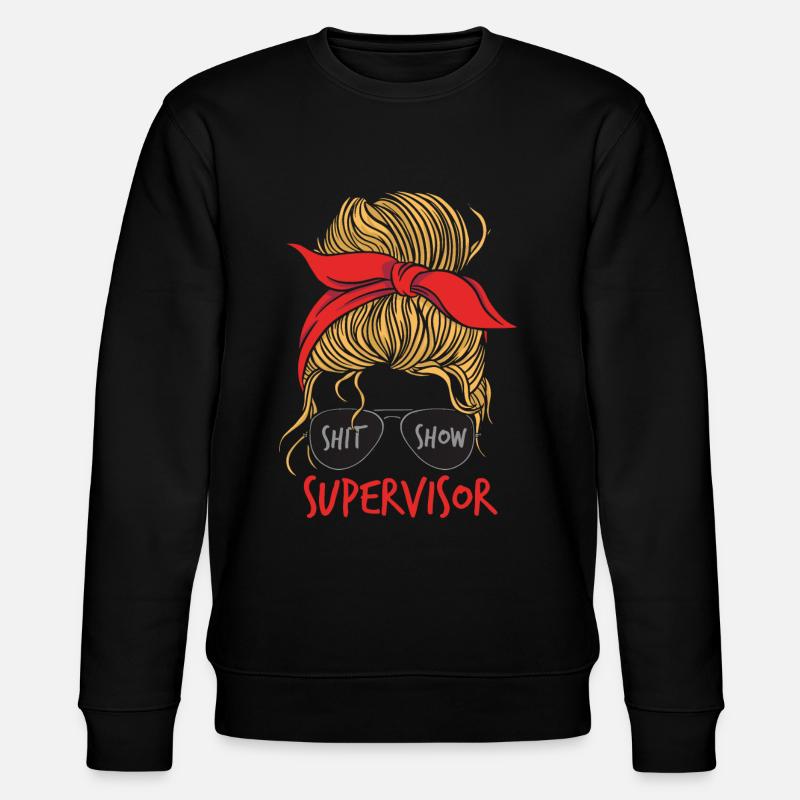Shitshow Supervisor Frauen - Stanley/Stella Unisex Bio-Sweatshirt CHANGER  - Schwarz