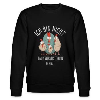 Ich bin nicht das verrückteste Huhn im Stall - Stanley/Stella Unisex Bio-Sweatshirt CHANGER  - Schwarz - Vorne - Nik (191cm) & Marisol (170cm)