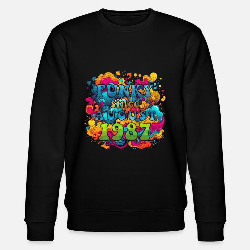 Funky Birthday: Août 1987 - Psychadelic - Sweat bio CHANGER Stanley/Stella Unisexe - noir