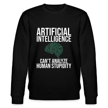 Artificial Intelligence Can't Analyze Stupidity - Stanley/Stella CHANGER Unisex Organic Sweatshirt - black - Front - Nik (191cm) & Marisol (170cm)