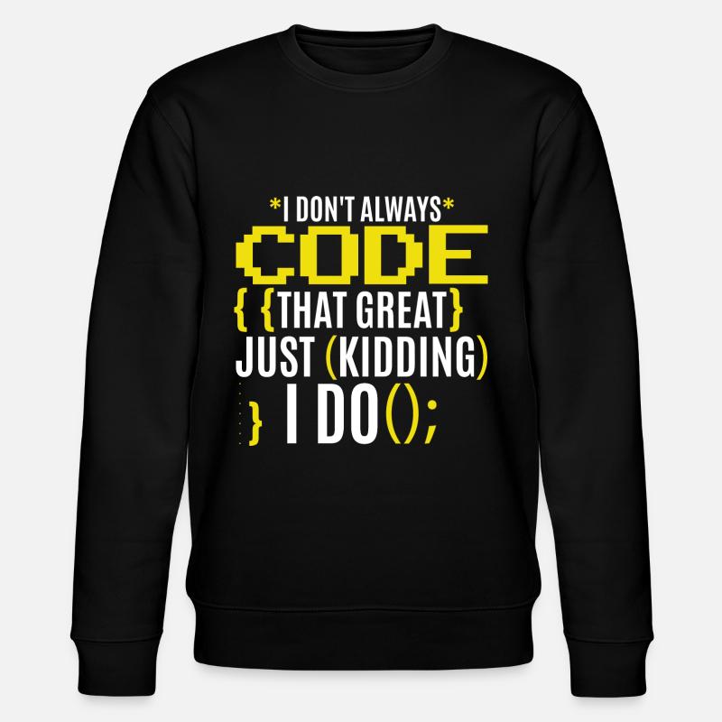 Funny Coding Joke - Stanley/Stella CHANGER Unisex Organic Sweatshirt - black