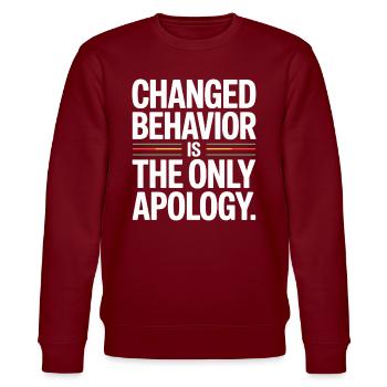 Changed Behavior Is The Only Apology Achtsamkeit - Stanley/Stella Unisex Bio-Sweatshirt CHANGER  - Burgunderrot - Vorne - Nik (191cm) & Marisol (170cm)