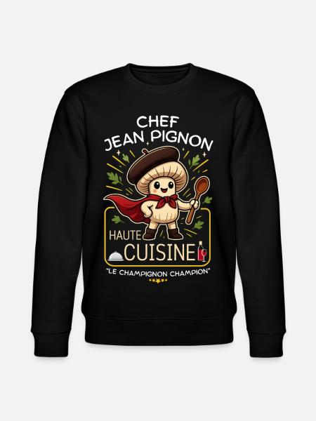 Chef Jean Pignon Haute Cuisine Champignon  - Stanley/Stella CHANGER Unisex Organic Sweatshirt - black