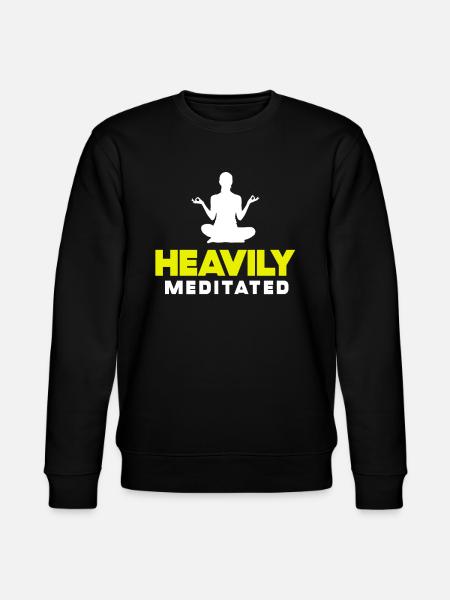 Heavily Meditated - Stanley/Stella CHANGER Unisex Organic Sweatshirt - black