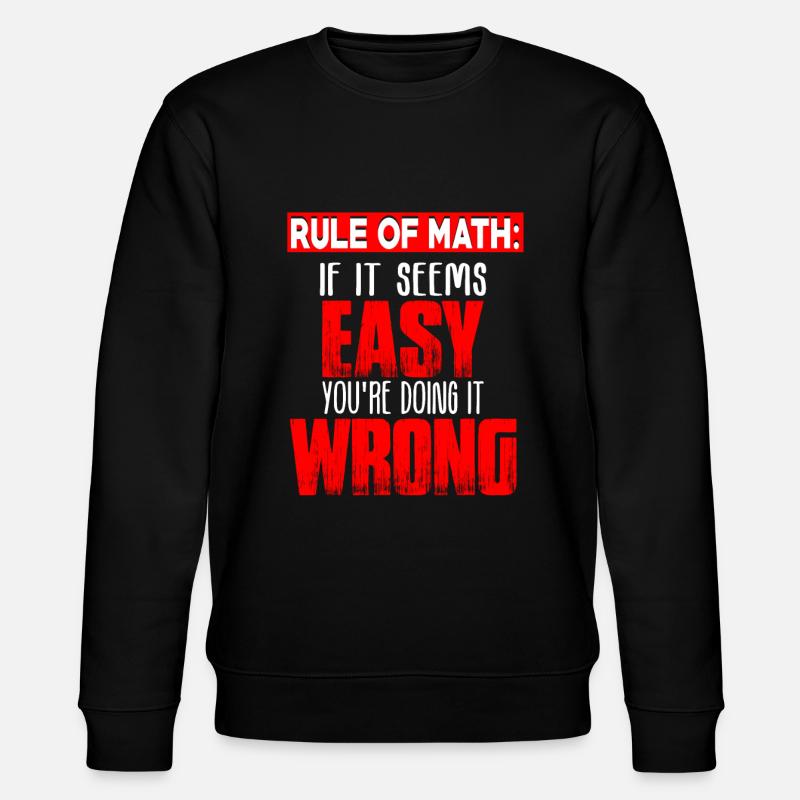 Math mathematician - Stanley/Stella CHANGER Unisex Organic Sweatshirt - black