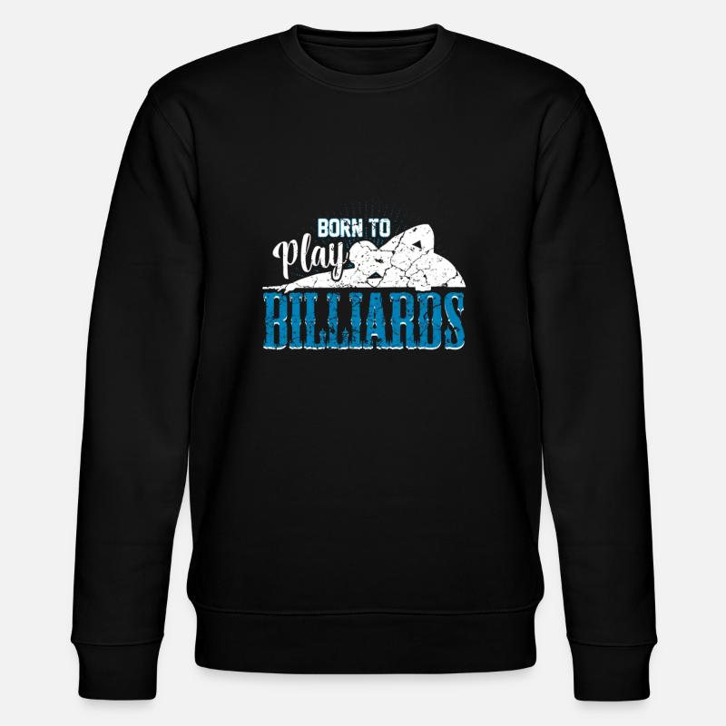 Billard Billard Billard - Sweat bio CHANGER Stanley/Stella Unisexe - noir