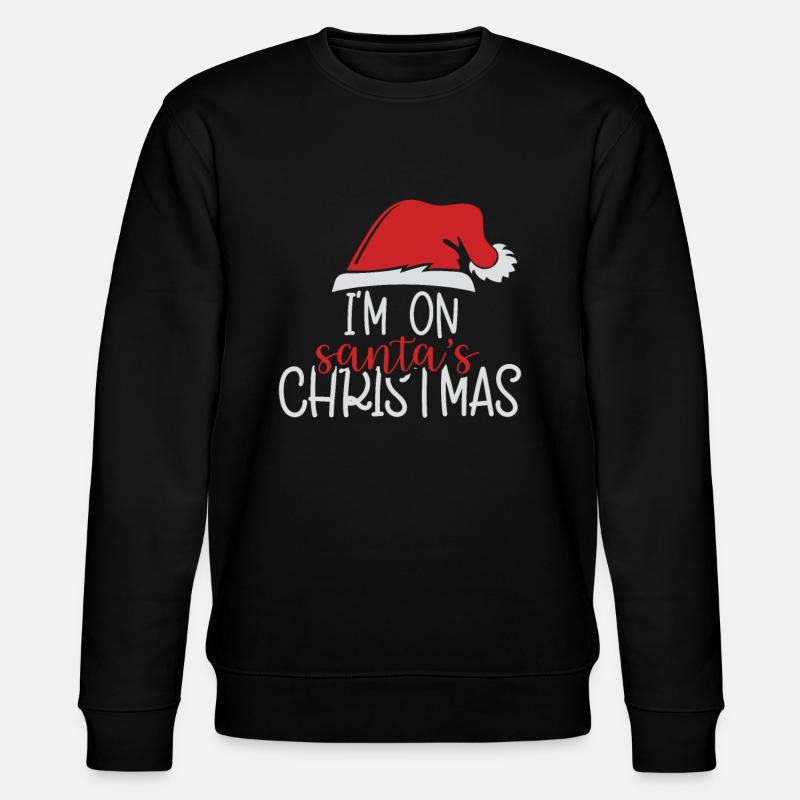 I'm at Santa's Christmas - Stanley/Stella CHANGER Unisex Organic Sweatshirt - black