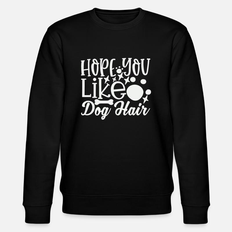 Hoffe du magst Hundehaar - Stanley/Stella Unisex Bio-Sweatshirt CHANGER - Schwarz