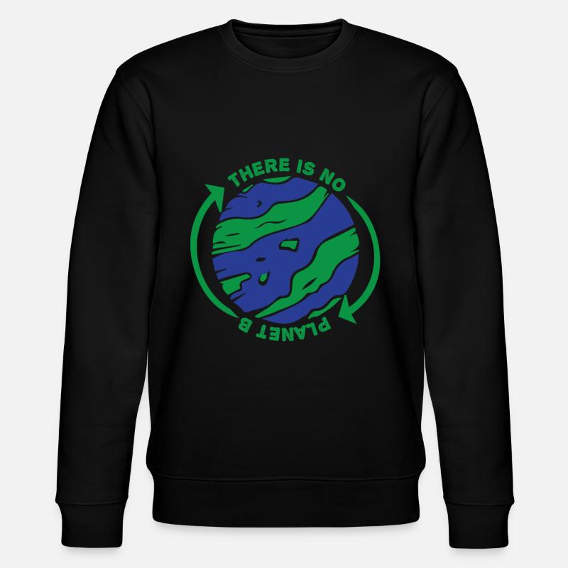 THERE IS NO PLANET B - Stanley/Stella Unisex Bio-Sweatshirt CHANGER - Schwarz
