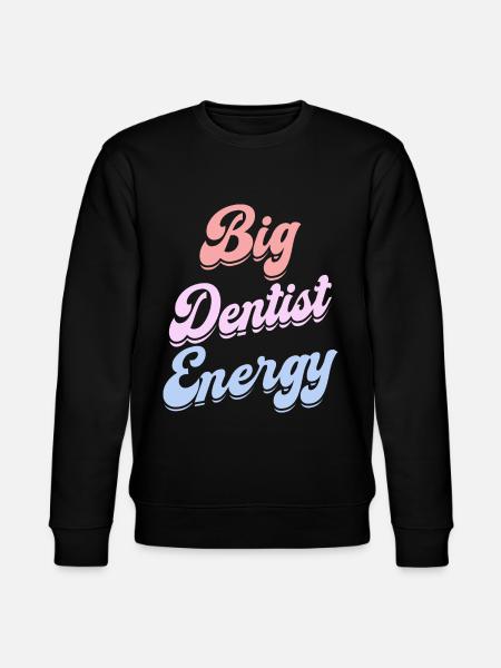Energetic Dentist Female Dentist - Stanley/Stella CHANGER Unisex Organic Sweatshirt - black