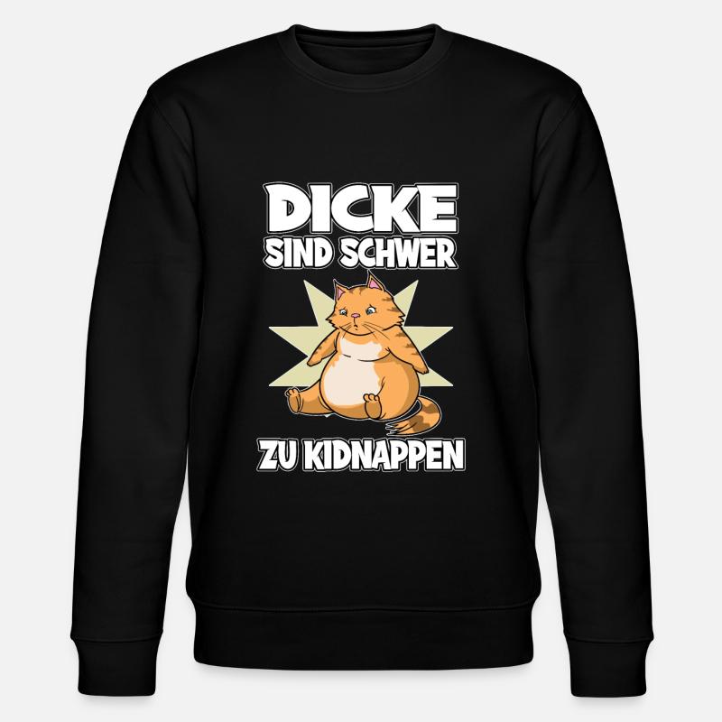Dicke Katze Dicke Sind Schwerer Zu Kidnappen - Stanley/Stella Unisex Bio-Sweatshirt CHANGER  - Schwarz