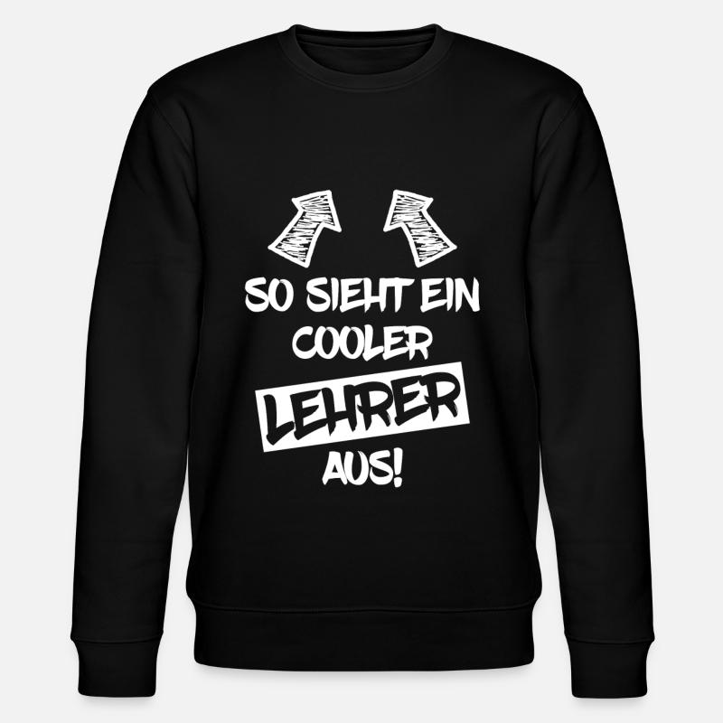 COOLER LEHRER - Stanley/Stella Unisex Bio-Sweatshirt CHANGER  - Schwarz