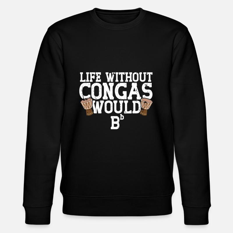 Conga Drum Musician Drumline - Stanley/Stella CHANGER Unisex Organic Sweatshirt - black