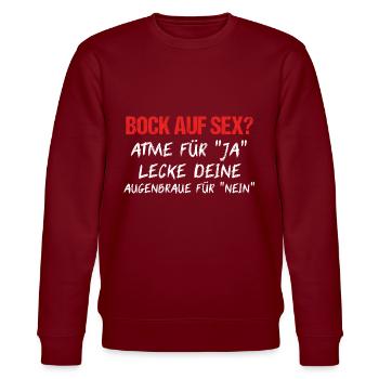 Versaute Sex Sprüche Shirt Sex-Süchtiger Geschenk - Stanley/Stella Unisex Bio-Sweatshirt CHANGER  - Burgunderrot - Vorne - Nik (191cm) & Marisol (170cm)