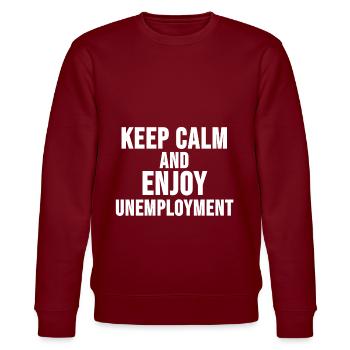 Arbeitslos Shirt Hartz 4 Arbeitslosigkeit Geschenk - Stanley/Stella Unisex Bio-Sweatshirt CHANGER  - Burgunderrot - Vorne - Nik (191cm) & Marisol (170cm)