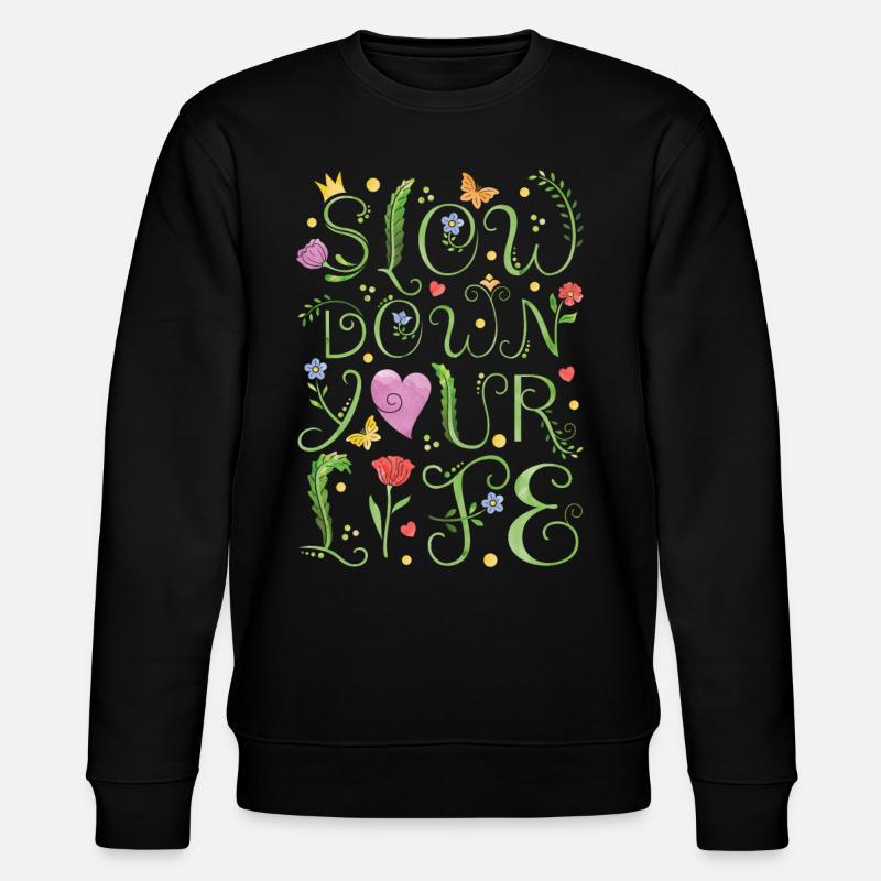 slow down your life - Stanley/Stella Unisex Bio-Sweatshirt CHANGER  - Schwarz