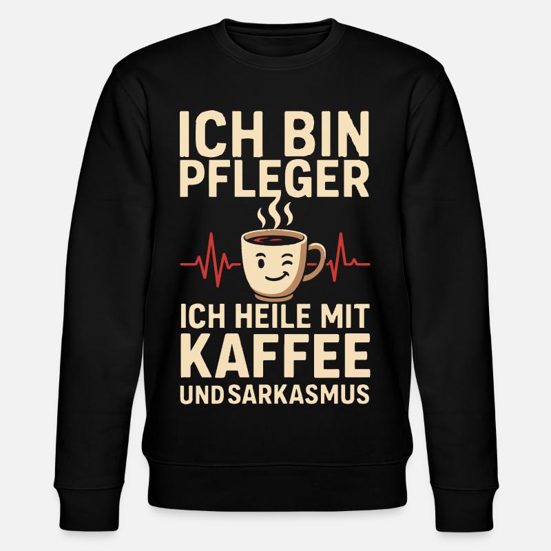 Kaffeeliebhaber Pfleger Humor Design - Stanley/Stella Unisex Bio-Sweatshirt CHANGER  - Schwarz