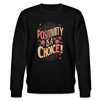 Positivität Ist Eine Wahl - Stanley/Stella Unisex Bio-Sweatshirt CHANGER  - Schwarz - Vorne - Nik (191cm) & Marisol (170cm)