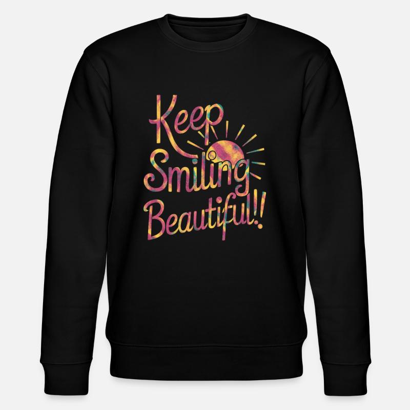 Keep Smiling Beautiful - Positiver Spruch - Stanley/Stella Unisex Bio-Sweatshirt CHANGER  - Schwarz