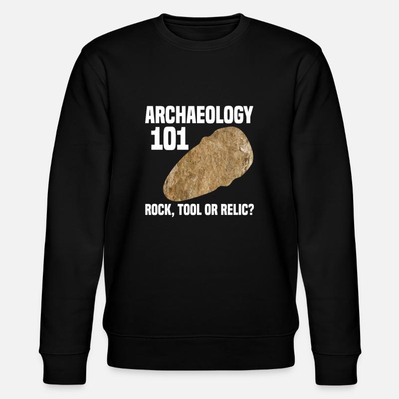 Archéologie archéologue archéologue cadeau - Sweat bio CHANGER Stanley/Stella Unisexe - noir