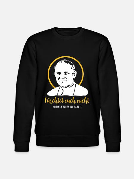 Fear not - Pope John Paul II JP2 - Stanley/Stella CHANGER Unisex Organic Sweatshirt - black