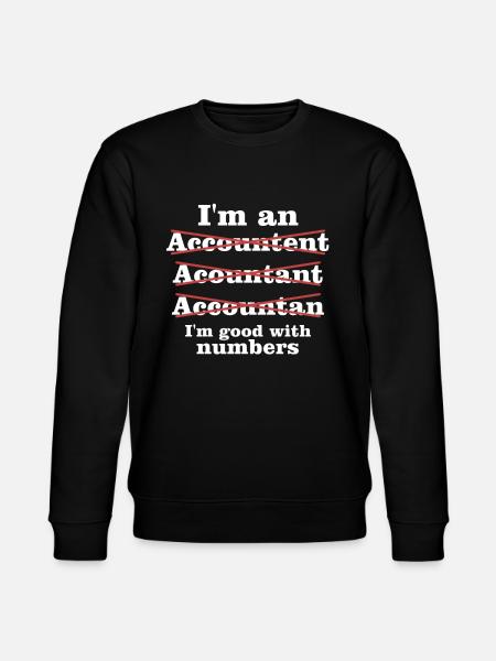 Funny accountant gift saying - Stanley/Stella CHANGER Unisex Organic Sweatshirt - black