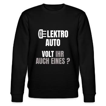 Elektroauto Spruch / VOLT ihr jetzt auch eines? - Stanley/Stella Unisex Bio-Sweatshirt CHANGER  - Schwarz - Vorne - Nik (191cm) & Marisol (170cm)