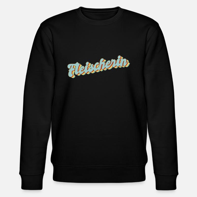 Metzger Abschluss-Geschenk Fleischerin - Stanley/Stella Unisex Bio-Sweatshirt CHANGER  - Schwarz