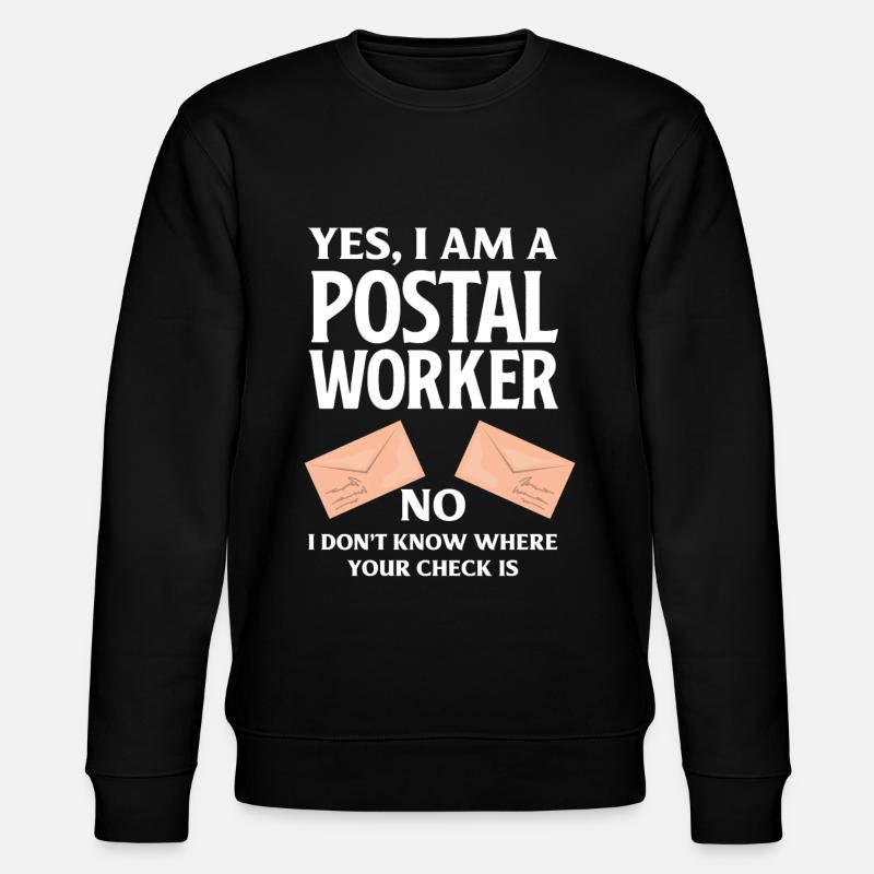 Postal official Funny saying - Stanley/Stella CHANGER Unisex Organic Sweatshirt - black
