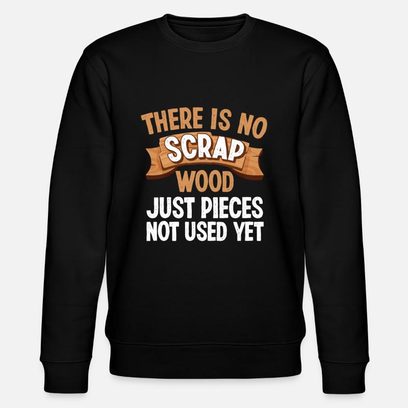Carpenter Profession Saying Gift - Stanley/Stella CHANGER Unisex Organic Sweatshirt - black