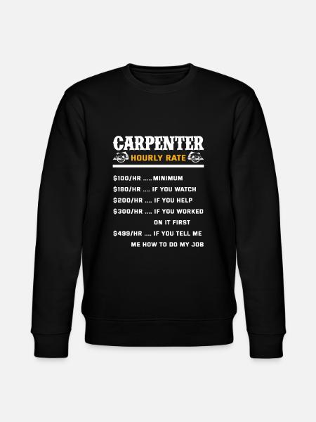 Carpenter Hourly Wage Gift - Stanley/Stella CHANGER Unisex Organic Sweatshirt - black