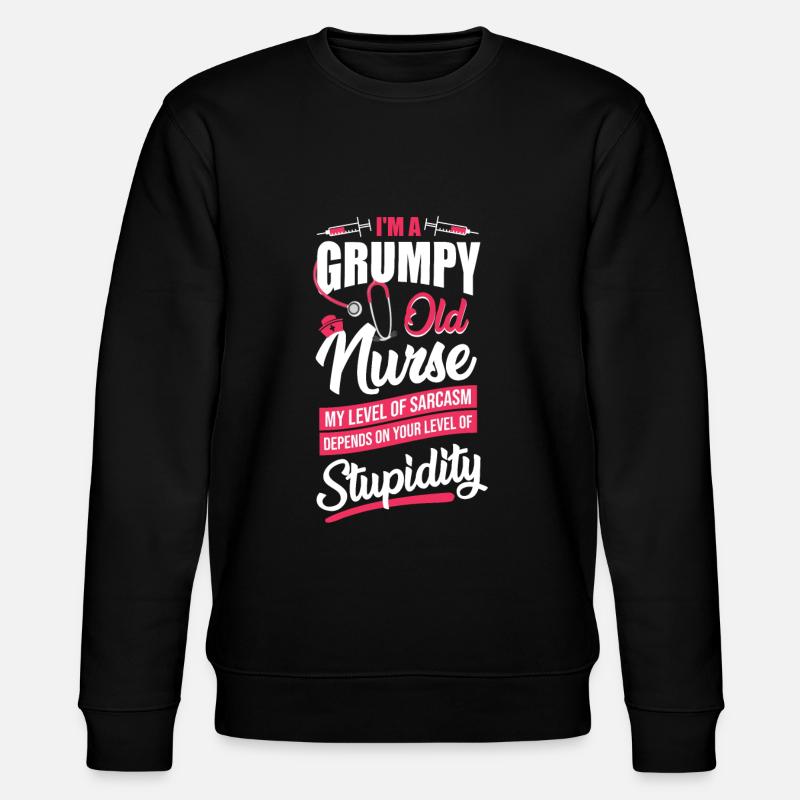 Grumpy Old Nurse - Stanley/Stella CHANGER Unisex Organic Sweatshirt - black