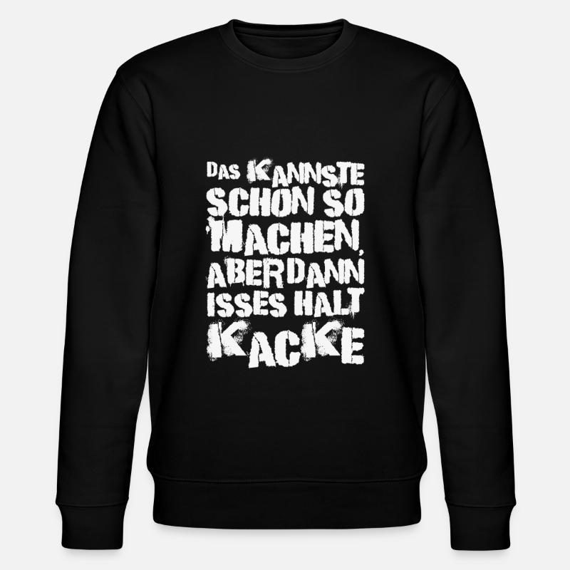 Das Kannste Schon So Machen - Stanley/Stella Unisex Bio-Sweatshirt CHANGER  - Schwarz