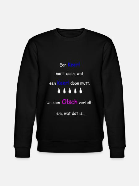 Plattdeutscher Spruch - Stanley/Stella Unisex Bio-Sweatshirt CHANGER - Schwarz