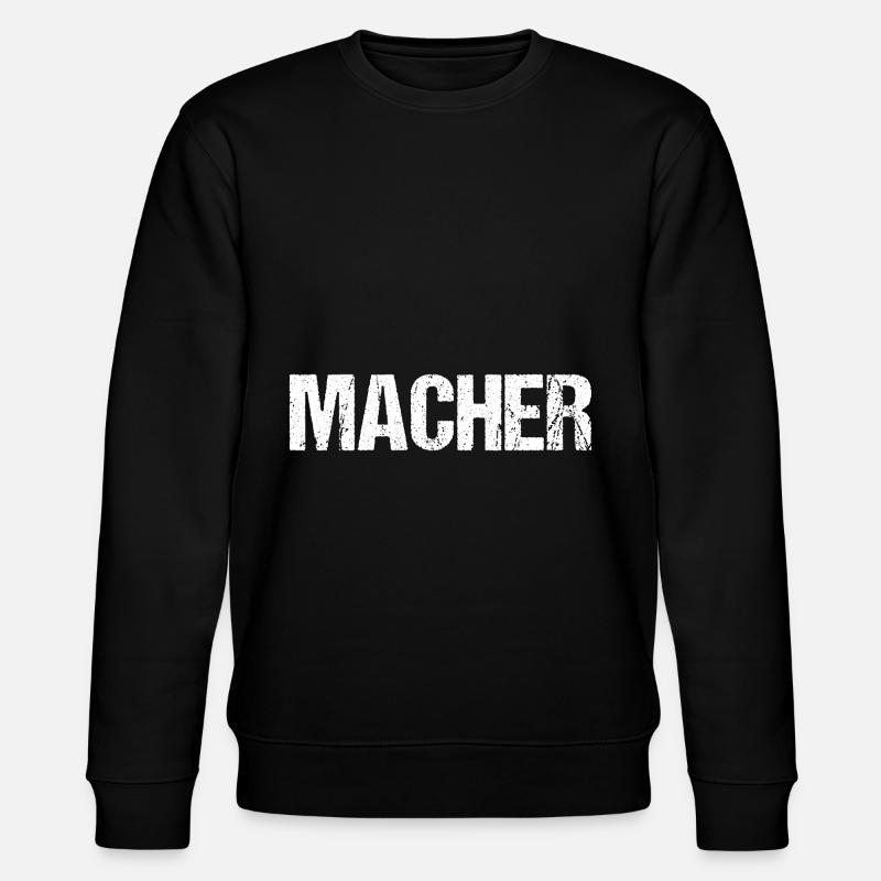 Macher Unternehmer Handwerker Geschenk - Stanley/Stella Unisex Bio-Sweatshirt CHANGER  - Schwarz