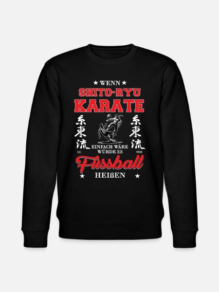 If Shito-Ryu Karate Were Easy - Stanley/Stella CHANGER Unisex Organic Sweatshirt - black