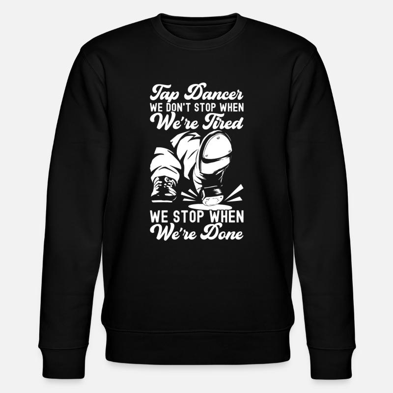 Tap Dance Tap Dancer - Stanley/Stella CHANGER Unisex Organic Sweatshirt - black