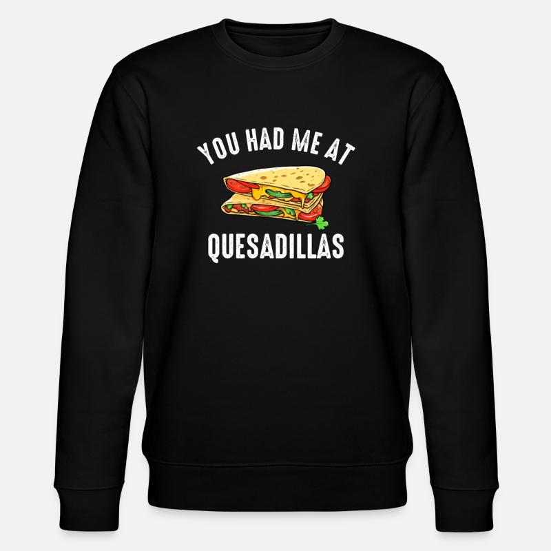 Tu m’as eu à Quesadillas - Sweat bio CHANGER Stanley/Stella Unisexe - noir