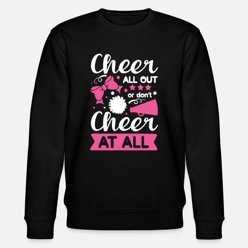 Cheer All Out or Don't Cheer At All - Stanley/Stella CHANGER Unisex Organic Sweatshirt - black