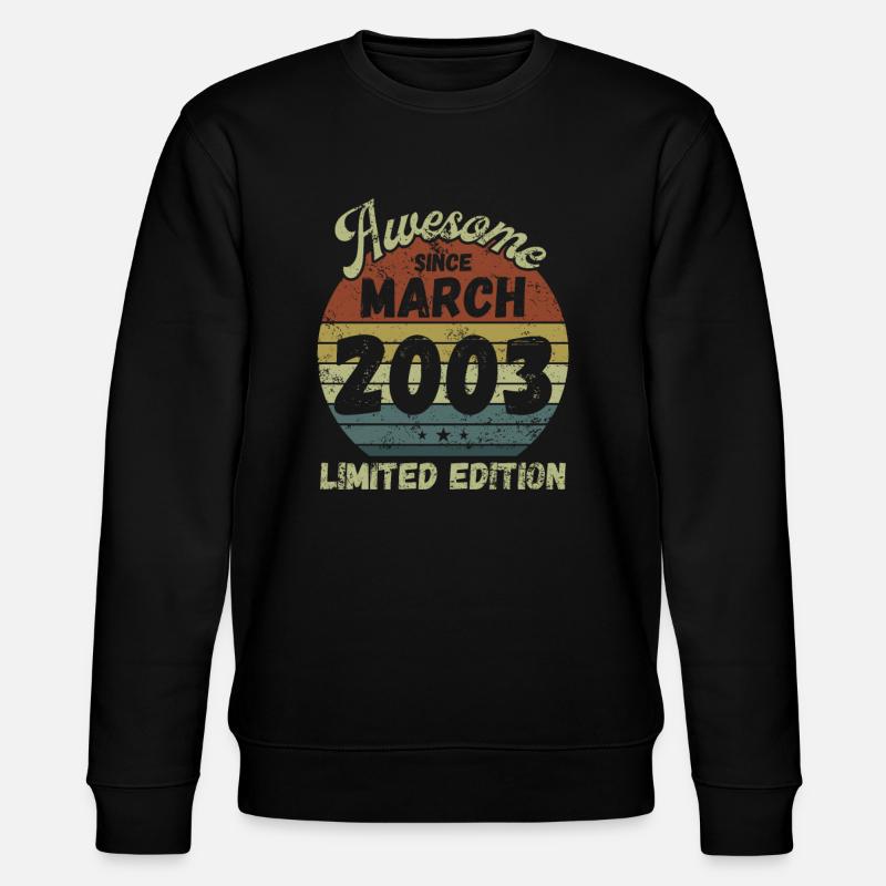 Génial depuis mars 2003 - Anniversaire - Sweat bio CHANGER Stanley/Stella Unisexe - noir