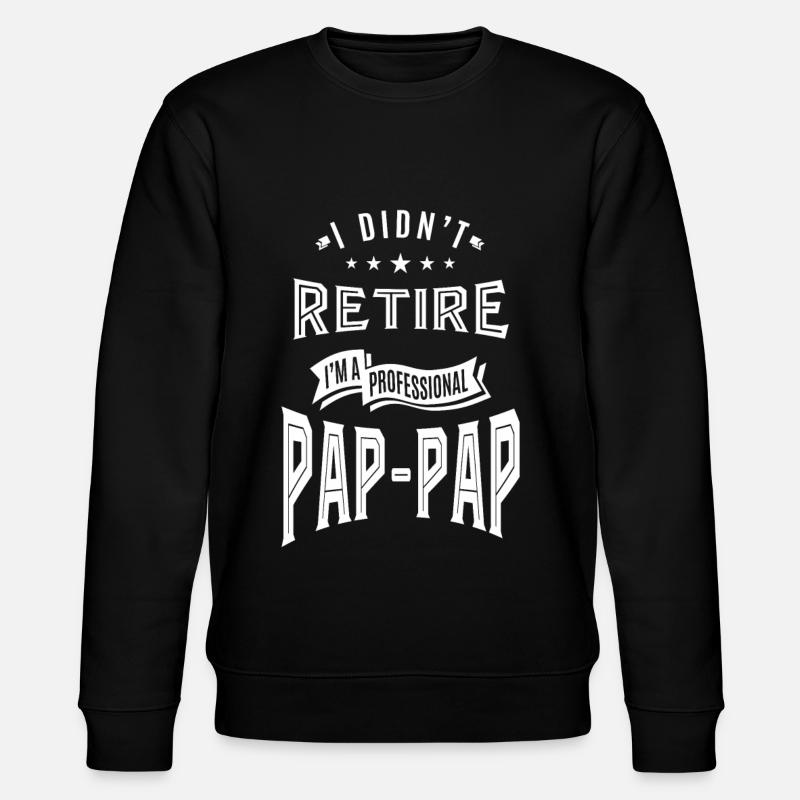I'm a Professional Pap-Pap - Stanley/Stella CHANGER Unisex Organic Sweatshirt - black
