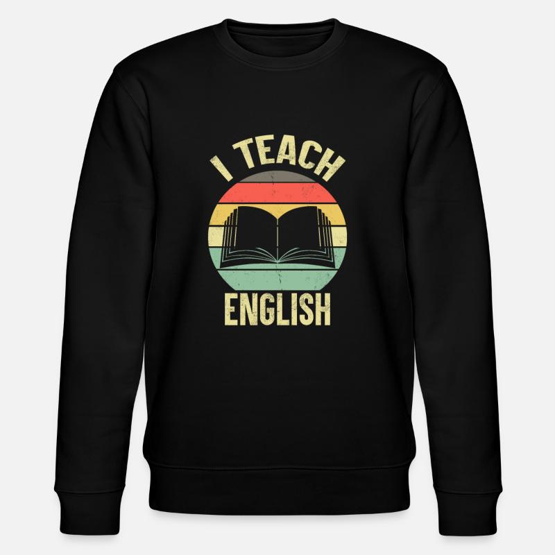 ESL Lehrer Englisch Lehrer - Stanley/Stella Unisex Bio-Sweatshirt CHANGER  - Schwarz