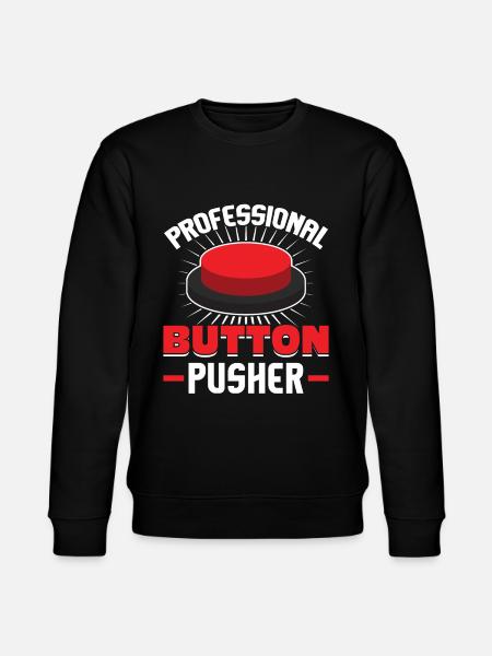 Professional Button Pusher CNC Machinist - Stanley/Stella CHANGER Unisex Organic Sweatshirt - black